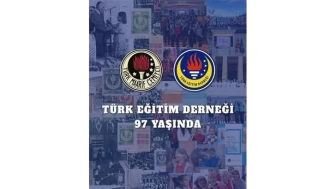 Türk Eğitim Derneği 97. Yılını Coşkuyla Kutluyor