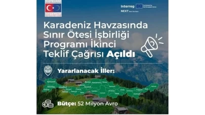 Interreg NEXT Karadeniz Havzasında Sınır Ötesi İşbirliği Programı 2021-2027 Dönemi İkinci ve Son Çağrısı Başvuruları açıldı