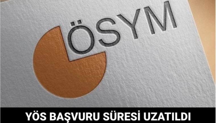 ÖSYM'den YÖS Adaylarına Müjde: Başvuru Süresi Uzatıldı