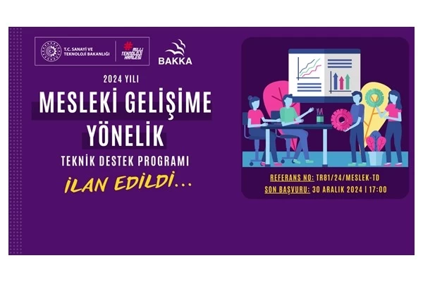 Batı Karadeniz Kalkınma Ajansı 2024 Yılı Mesleki Gelişime Yönelik Teknik Destek Programı başvuruları devam ediyor